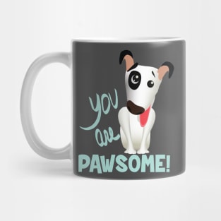 You are Pawsome (dark lettering) Mug